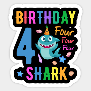 shark Birthday Four 4 years old 4th birthday born in 2017 Sticker